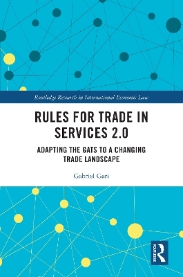 Rules for Trade in Services 2.0 - Gabriel Gari