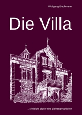 Die Villa - Wolfgang Bachmann