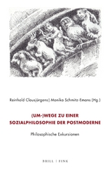 (Um-)Wege zu einer Sozialphilosophie der Postmoderne. Philosophische Exkursionen - 