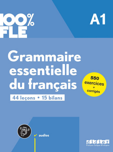 100% FLE - Grammaire essentielle du français A1 - livre + didierfle.app - Clémence Fafa