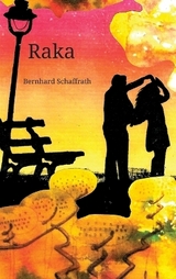 Raka - Bernhard Schaffrath