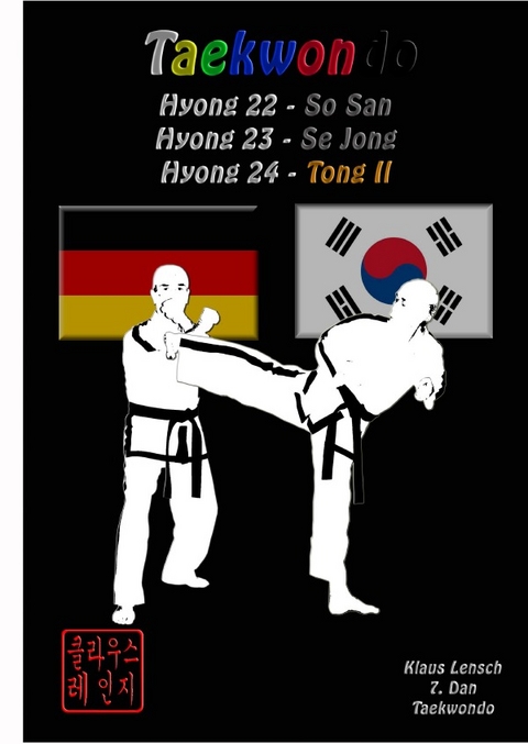 Taekwondo Hyongs 22 bis 24 - Klaus Lensch