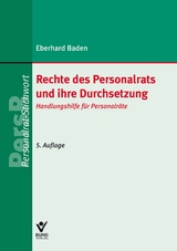 Rechte des Personalrats und ihre Durchsetzung - Eberhard Baden