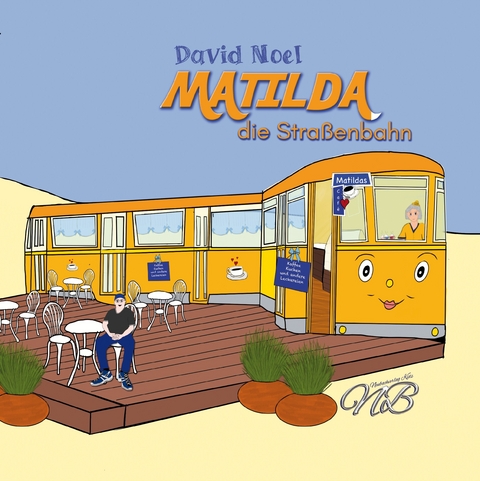 Matilda die Straßenbahn - David Noel