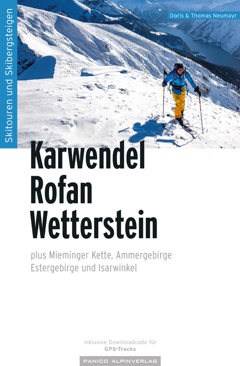 Karwendel Rofan Wetterstein - Doris Neumayr, Thomas Neumayr