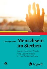 Menschsein im Sterben - Christoph Riedel