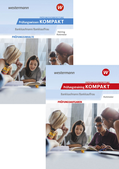 Prüfungsvorbereitung Prüfungswissen und Prüfungstraining KOMPAKT - Bankkaufmann/Bankkauffrau - Michael Rottmeier