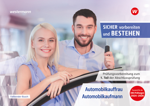 Automobilkauffrau/-kaufmann - Iris Faßbender-Busch, Sven Schauer, Manuela Döbl