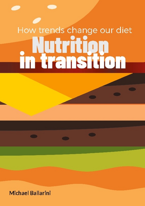 Nutrition in transition - Michael Ballarini