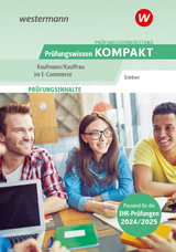 Prüfungsvorbereitung Prüfungswissen KOMPAKT - Kaufmann/Kauffrau im E-Commerce - Sieber, Michael
