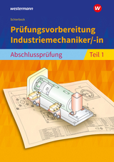 Prüfungsvorbereitung Industriemechaniker/-in - Schierbock, Peter