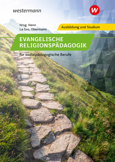 Evangelische Religionspädagogik für sozialpädagogische Berufe - Andreas Obermann, K.Peter Henn, Rainer Schmidt, Petra Cost-Frühling, Ulrich Walter, Andrea Klopfer, Susanne Betz, Johan La Gro, Anke Walter, Hans Hilt