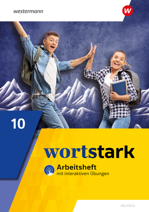 wortstark - Allgemeine Ausgabe 2019 - August Busse, Peter Kühn, Irmgard Honnef-Becker, Fritz Wiesmann, Annika Blanke, Holger Döding, Julia Reisch, Anna Werner