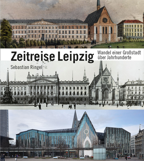 Zeitreise Leipzig - Sebastian Ringel