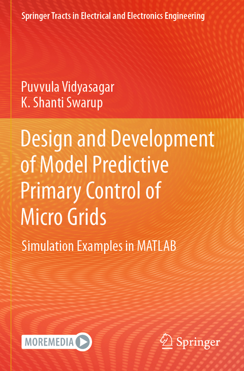 Design and Development of Model Predictive Primary Control of Micro Grids - Puvvula Vidyasagar, K. Shanti Swarup