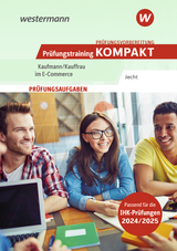 Prüfungsvorbereitung Prüfungstraining KOMPAKT - Kaufmann/Kauffrau im E-Commerce - Hans Jecht