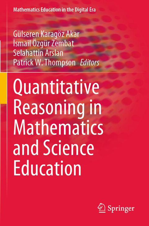 Quantitative Reasoning in Mathematics and Science Education - 
