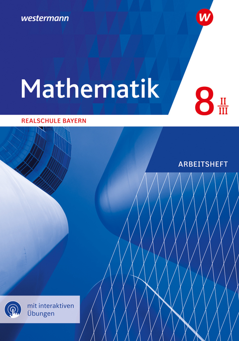 Mathematik - Ausgabe 2016 für Realschulen in Bayern