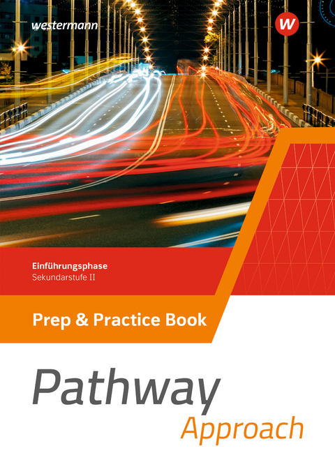Pathway Approach - Einführungsphase Sekundarstufe II - Ausgabe Nordrhein-Westfalen / Nord 2024 - Iris Edelbrock