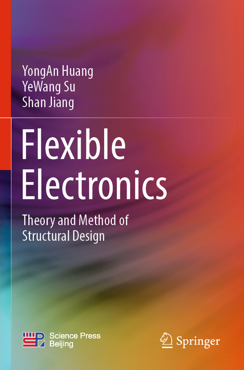 Flexible Electronics - Yongan Huang, YeWang Su, Shan Jiang