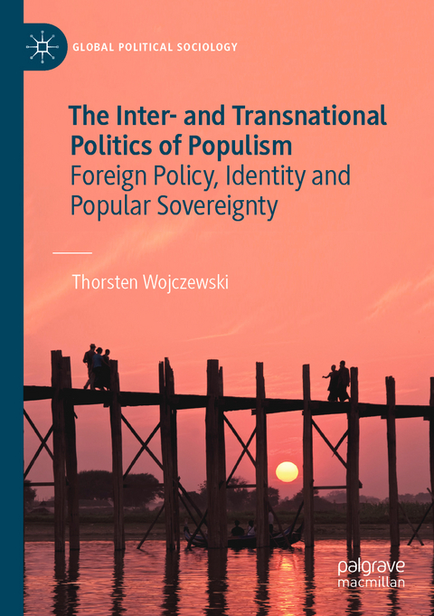 The Inter- and Transnational Politics of Populism - Thorsten Wojczewski
