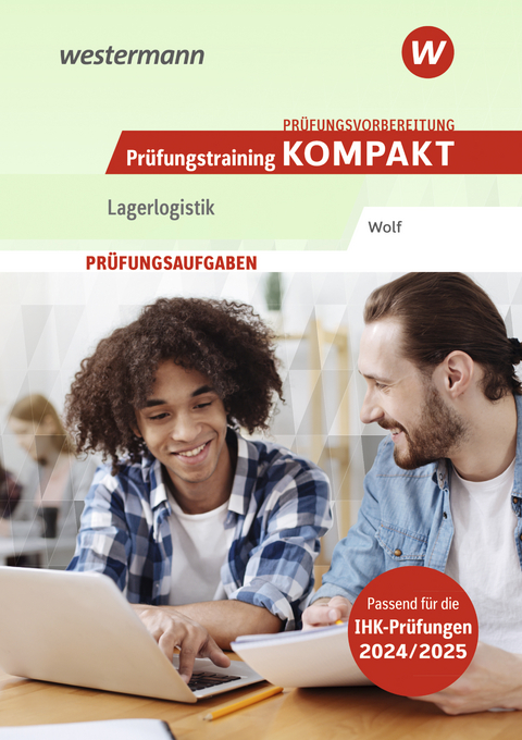 Prüfungsvorbereitung Prüfungstraining KOMPAKT - Lagerlogistik - Christine Wolf