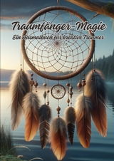 Traumfänger-Magie - Diana Kluge