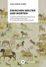 Zwischen Welten und Worten - Ulrich Samuel Stober