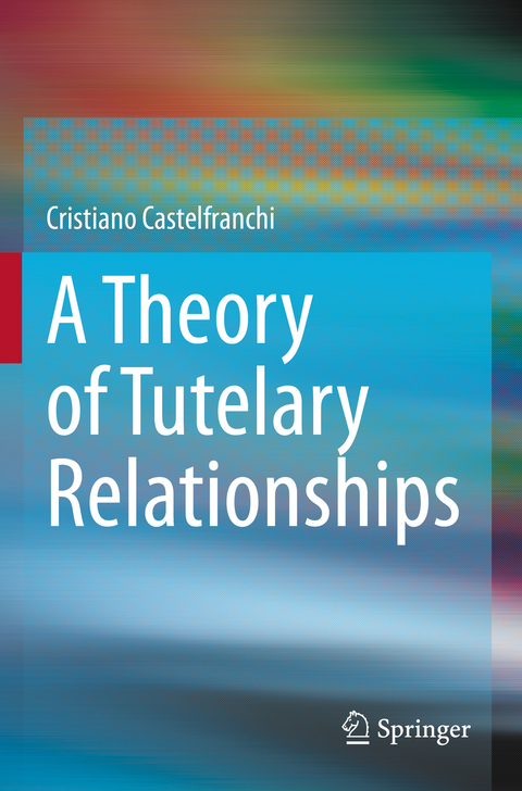 A Theory of Tutelary Relationships - Cristiano Castelfranchi