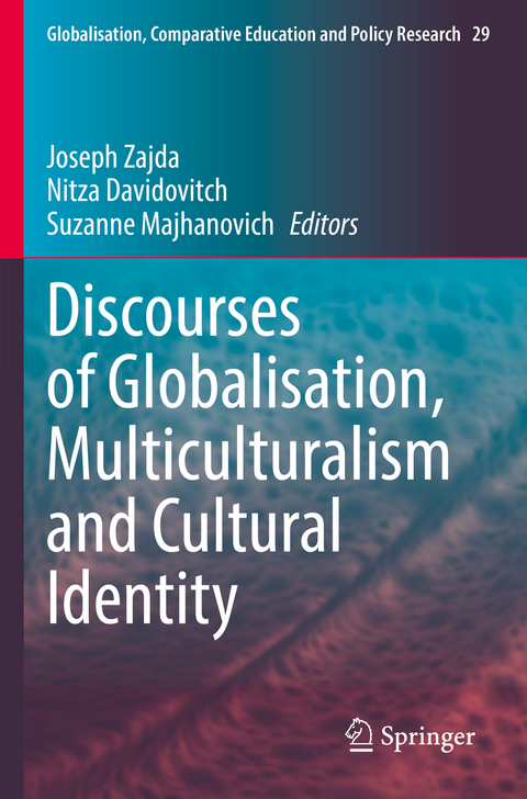 Discourses of Globalisation, Multiculturalism and Cultural Identity - 