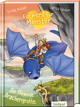 Ein Herz für Monster – Die fliegende Drachengrotte - Simak Büchel