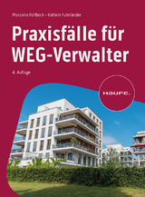 Praxisfälle für WEG-Verwalter - Massimo Füllbeck, Cathrin Fuhrländer