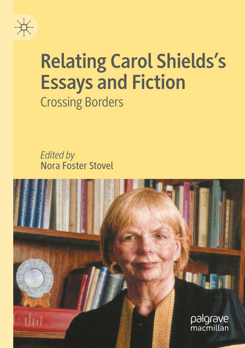 Relating Carol Shields’s Essays and Fiction - 