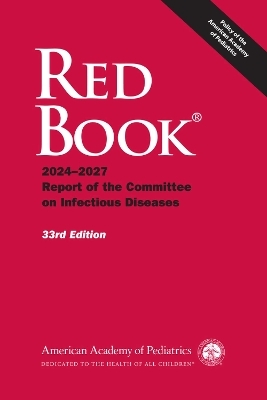 Red Book® -  American Academy of Pediatrics