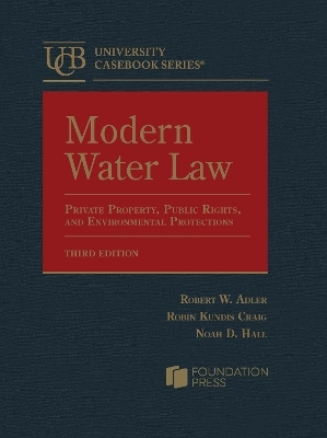 Modern Water Law - Robert W. Adler, Robin Kundis Craig, Noah D. Hall