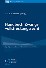 Handbuch Zwangsvollstreckungsrecht - Keller, Ulrich
