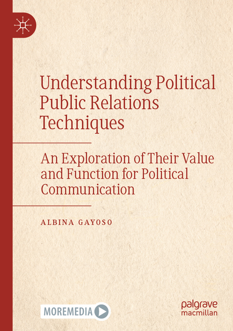Understanding Political Public Relations Techniques - Albina Gayoso