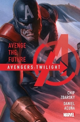 Avengers: Twilight - Chip Zdarsky