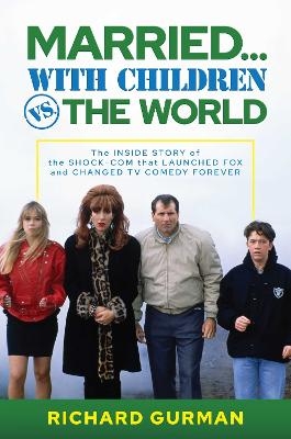 Married… With Children vs. the World - Richard Gurman