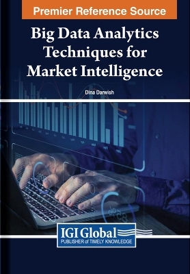 Big Data Analytics Techniques for Market Intelligence - 