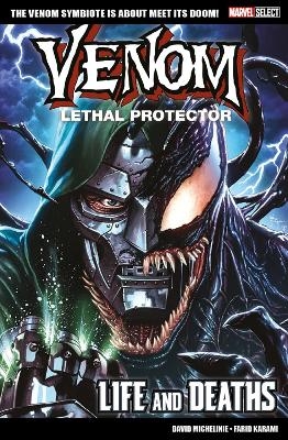 Marvel Select Venom: Lethal Protector - Life and Deaths - David Michelinie