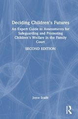 Deciding Children's Futures - Scaife, Joyce