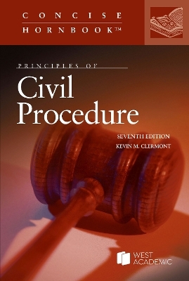 Principles of Civil Procedure - Kevin M. Clermont