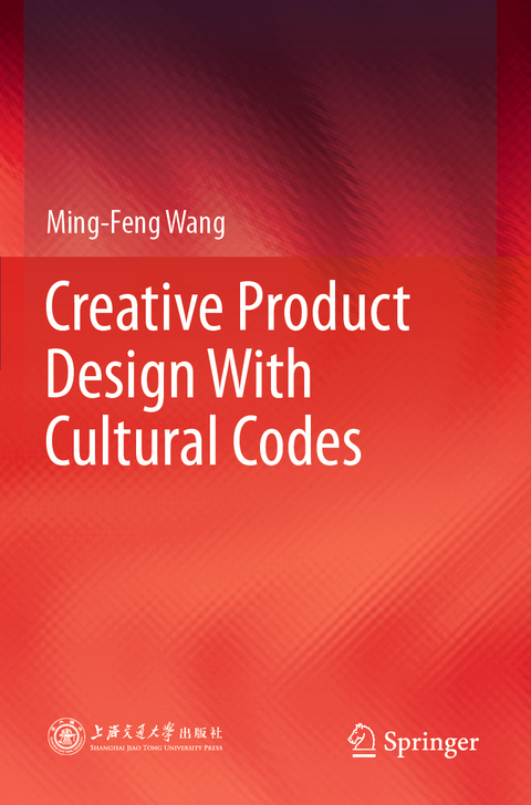 Creative Product Design With Cultural Codes - Ming-Feng Wang