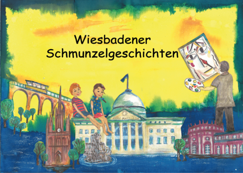 Wiesbadener Schmunzelgeschichten - Andrea Wegener