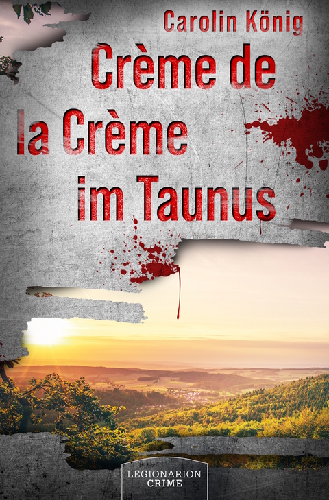 Crème de la Crème im Taunus - Carolin König