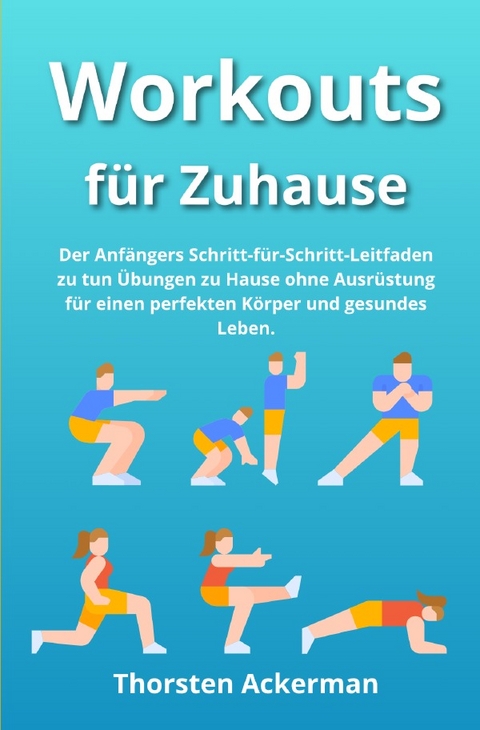 Workouts für Zuhause - Thorsten Ackerman