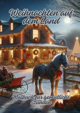 Weihnachten auf dem Land - Diana Kluge