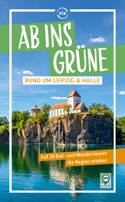 Ab ins Grüne rund um Leipzig & Halle - Harald Lachmann