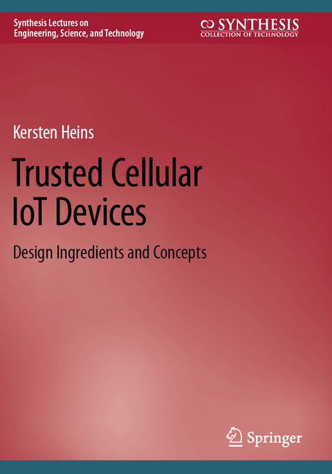 Trusted Cellular IoT Devices - Kersten Heins